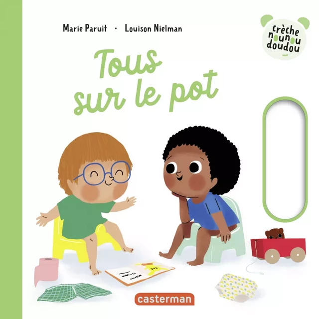 Crèche nounou doudou- Tous sur le pot - Louison Nielman - Casterman Jeunesse