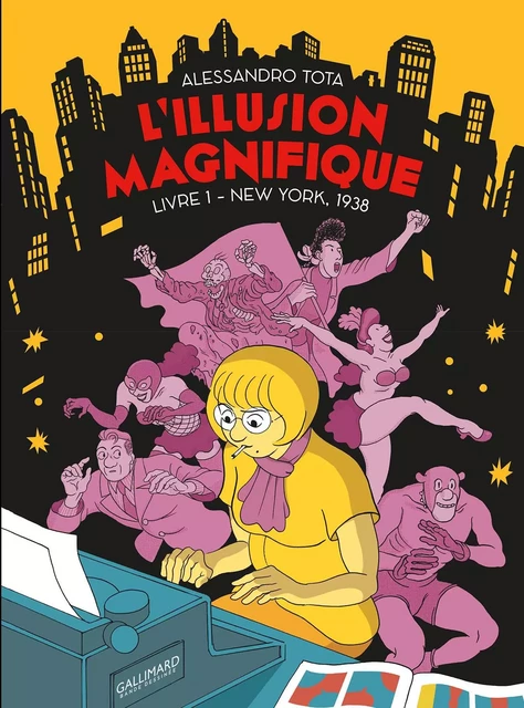 L’Illusion magnifique - Alessandro Tota - Éditions Gallimard BD