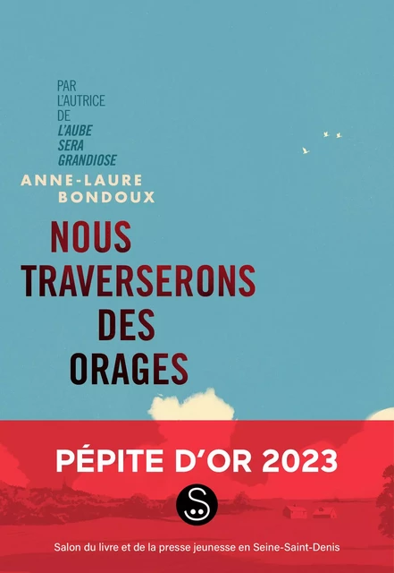 Nous traverserons des orages - Anne-Laure Bondoux - Gallimard Jeunesse