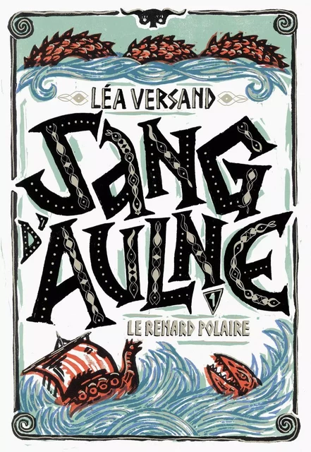 Sang d'aulne (Tome 1) - Le renard polaire - Léa Versand - Gallimard Jeunesse