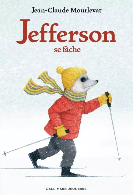 Jefferson se fâche - Jean-Claude Mourlevat - Gallimard Jeunesse