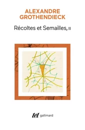 Récoltes et Semailles (Tome 2)