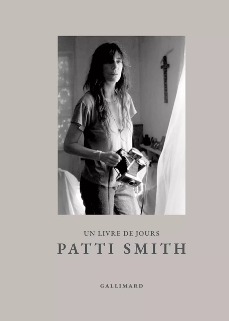 Un livre de jours - Patti Smith - Editions Gallimard