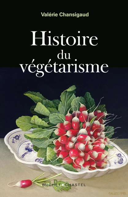 Histoire du végétarisme - Valérie Chansigaud - Libella