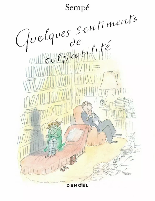 Quelques sentiments de culpabilité - Jean-Jacques Sempé - Denoël