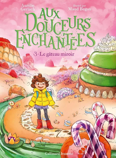 Aux douceurs enchantées (Tome 3) - Le gâteau miroir - Aurélie Gerlach - Gallimard Jeunesse