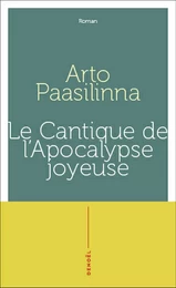 Le cantique de l'apocalypse joyeuse