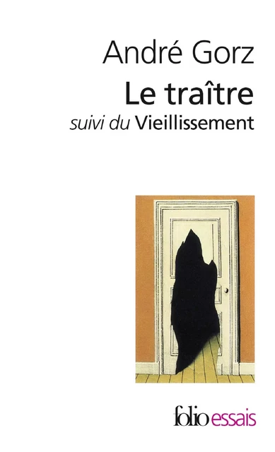 Le traître / Le vieillissement - André Gorz - Editions Gallimard