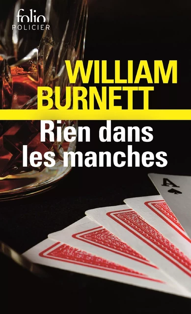 Rien dans les manches - William R. Burnett - Editions Gallimard