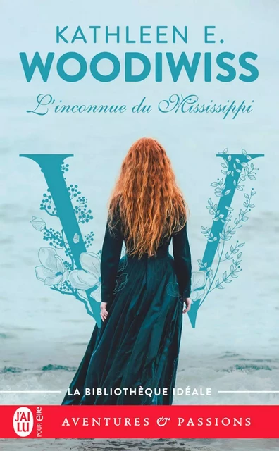 L'inconnue du Mississippi - Kathleen E. Woodiwiss - J'ai Lu