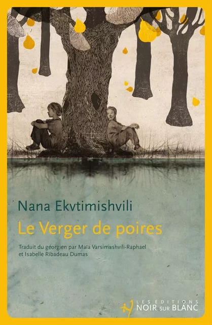 Le Verger de Poires - Nana EKVTIMICHVILI - Libella