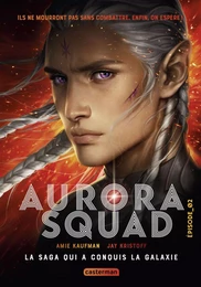 Aurora Squad (Épisode 2)