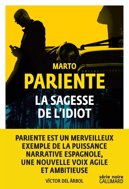 La sagesse de l'idiot - Marto Pariente - Editions Gallimard