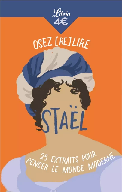 Osez (re)lire Mme de Staël - Blandine Poirier - J'ai Lu