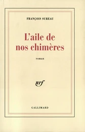 L'aile de nos chimères