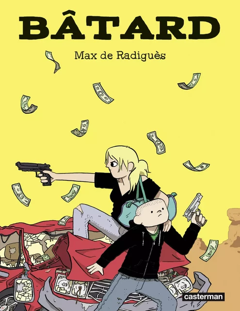 Bâtard - Nouvelle édition couleurs - Max de Radiguès - Casterman