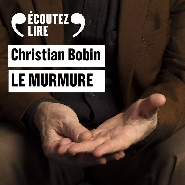 Le murmure - Christian Bobin - Gallimard Audio