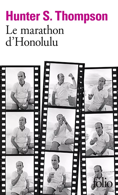 Le marathon d'Honolulu - Hunter S. Thompson - Editions Gallimard