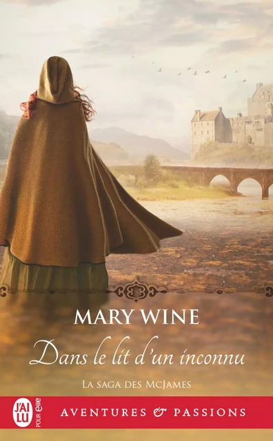 La saga McJames (Tome 1) - Dans le lit d'un inconnu - Mary Wine - J'ai Lu