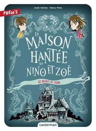 La Maison hantée de Nino et Zoé (Tome 2) - Le secret de Tilda