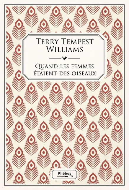 Quand les femmes étaient des oiseaux - Terry Tempest William - Libella