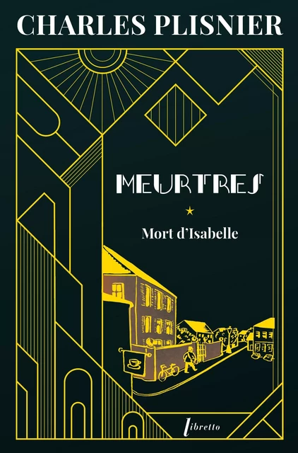 Meurtres (Tome 1) - La mort d'Isabelle - Charles Plisnier - Libella