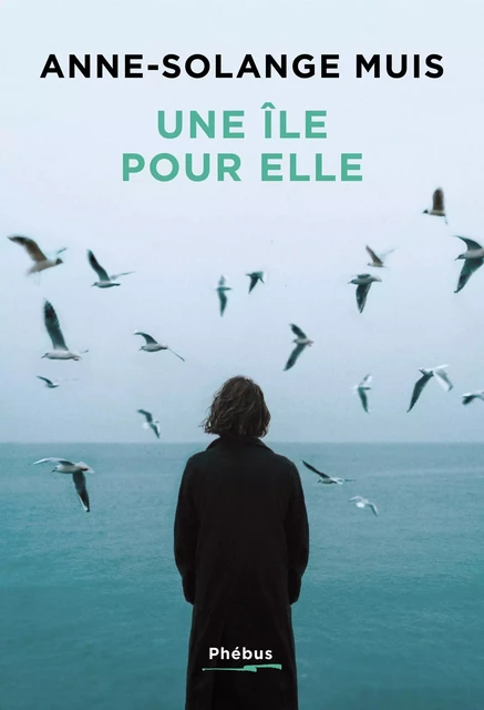 Une île pour elle - Anne-Solange Muis - Libella