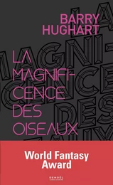 La magnificence des oiseaux