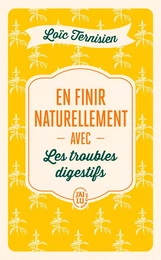 En finir naturellement avec les troubles digestifs