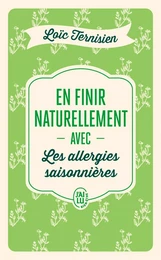 En finir naturellement avec les allergies saisonnières