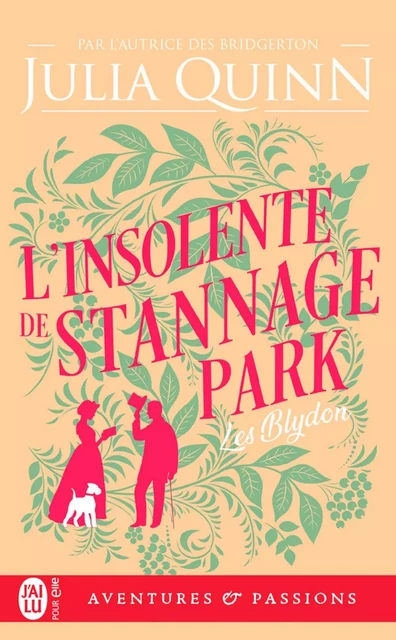 Les Blydon (Tome 3) - L’insolente de Stannage Park - Julia Quinn - J'ai Lu