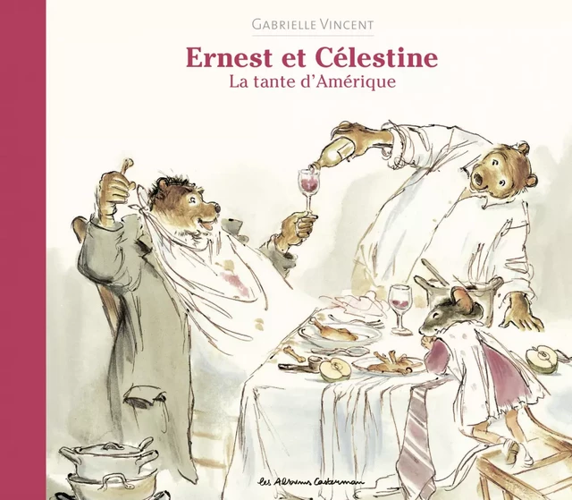 Ernest et Célestine - La tante d'Amérique - Gabrielle Vincent - Casterman Jeunesse