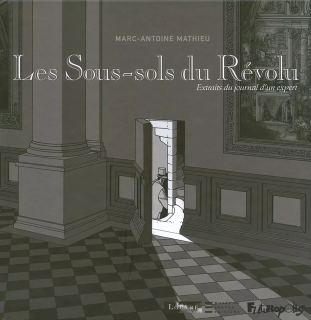 Les Sous-sols du Révolu - Marc-Antoine Mathieu - Éditions Futuropolis