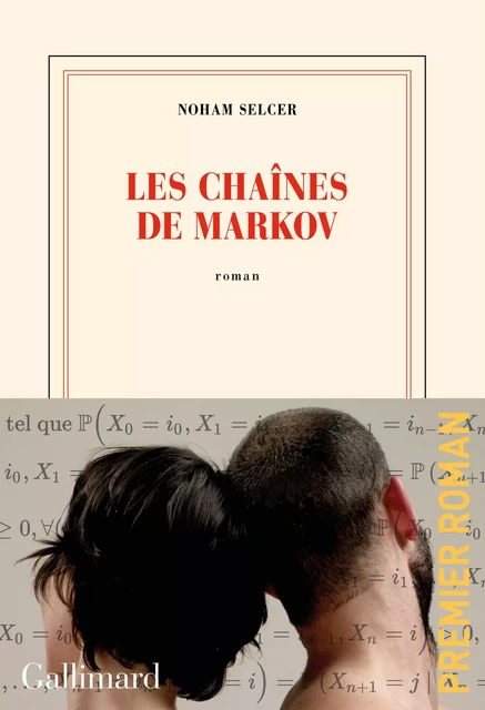 Les chaînes de Markov - Noham Selcer - Editions Gallimard