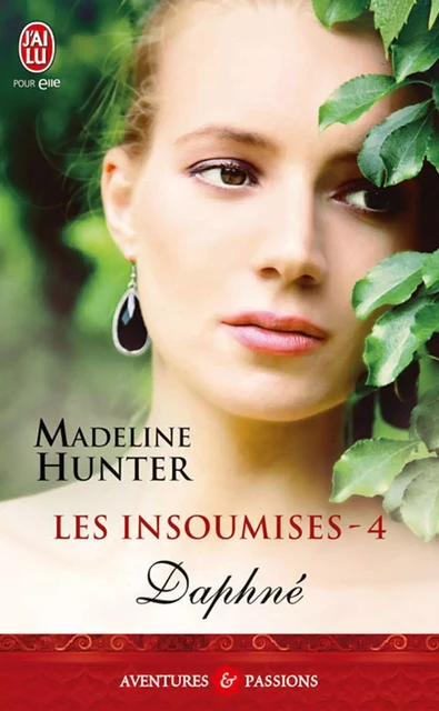 Les insoumises (Tome 4) - Daphné - Madeline Hunter - J'ai Lu