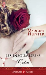 Les insoumises (Tome 3) - Celia