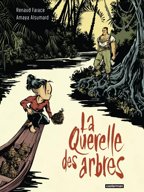 La Querelle des arbres - Renaud Farace - Casterman