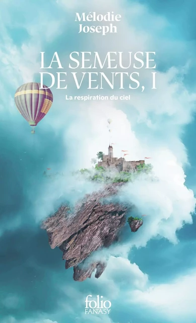 La semeuse de vents (Tome 1) - La respiration du ciel - Mélodie Joseph - Editions Gallimard