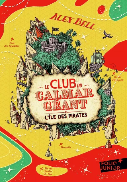 Le Club du Calmar Géant (Tome 2) - L'île des pirates - Alex Bell - Gallimard Jeunesse