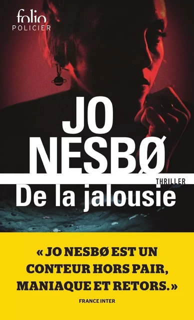 De la jalousie - Jo Nesbo - Editions Gallimard