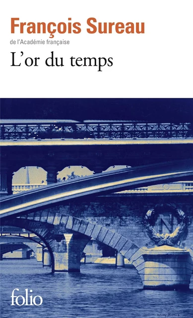 L'or du temps - François Sureau - Editions Gallimard