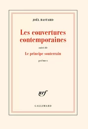 Les couvertures contemporaines / Le principe souterrain