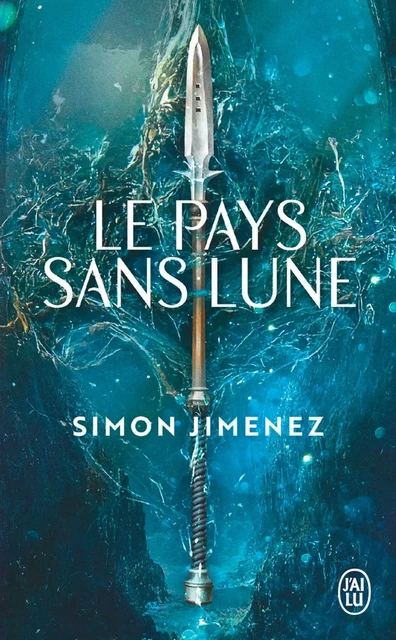 Le pays sans lune - Simon Jimenez - J'ai Lu