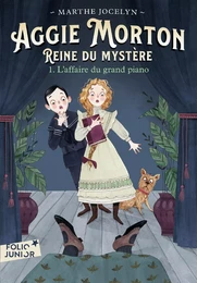 Aggie Morton reine du mystère (Tome 1) - L'affaire du grand piano