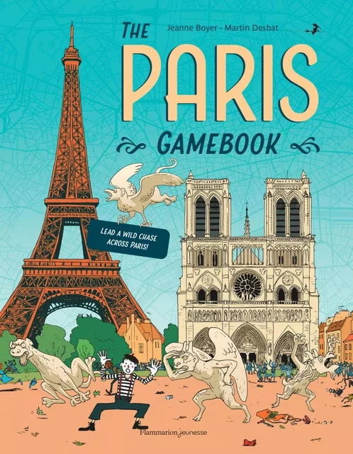 The Paris Gamebook - Jeanne Boyer, Martin Desbat - Flammarion jeunesse