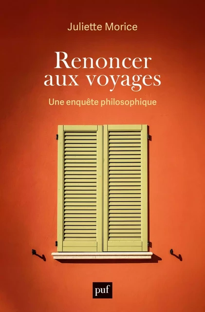 Renoncer aux voyages - Juliette Morice - Humensis