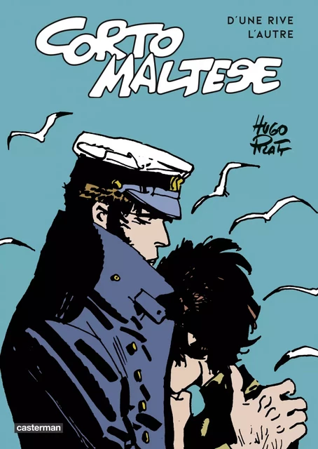 Corto Maltese - D’une rive l’autre - Hugo Pratt - Casterman