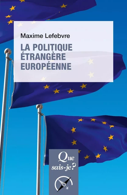 La Politique étrangère européenne - Maxime Lefebvre - Humensis