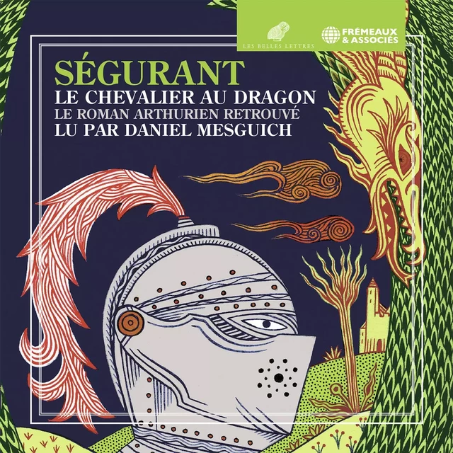 Le chevalier au Dragon -  Ségurant - Frémeaux & Associés