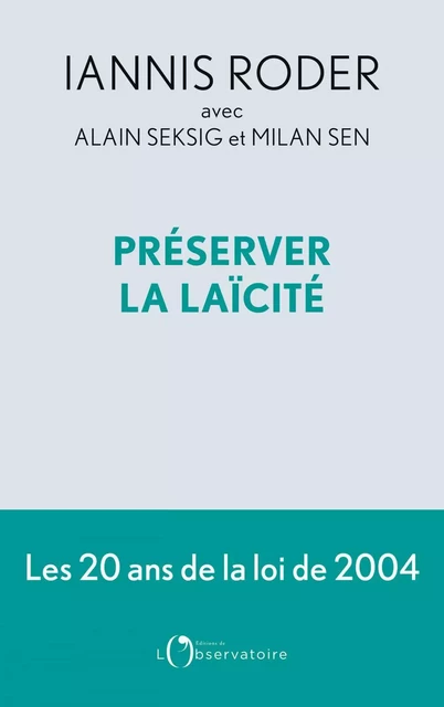 Préserver la laïcité - Iannis Roder, Alain Seksig, Sen Milan - Humensis